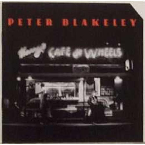 PETER BLAKELEY - HARRY' S CAFE DE WHEELS