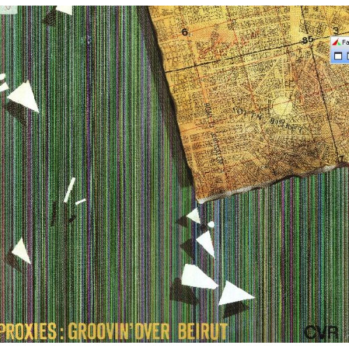 PROXIES - GROOVING OVER BEIRUT