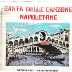 MICHAEL THEODOORE - CANTA DELLE CANZONE NAPOLETANE