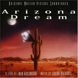 ARIZONA DREAM - GORAN BREGOVIC - OST