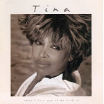 WHAT' S LOVE GOT TO DO WITH IT - TINA TURNER - OST