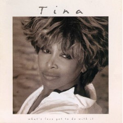 WHAT' S LOVE GOT TO DO WITH IT - TINA TURNER - OST