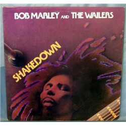 BOB MARLEY AND THE WAILERS - SHAKEDOWN