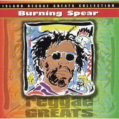 BURNING SPEAR - REGGAE GREATS