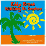 EDDY GRANT - WALKING ON SUNSHINE THE VERY BEST OF EDDY GRANT
