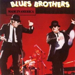 BLUES BROTHERS - MADE IN AMERICA