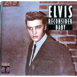 ELVIS PRESLEY - RECONSIDER BABY