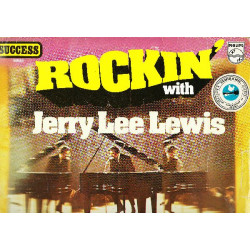 JERRY LEE LEWIS - ROCKIN' WITH JERRY LEE LEWIS